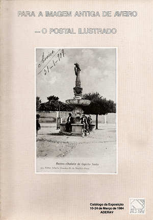 Capa do catálogo da Exposição do Postal Antigo de AveiroClicar para ampliar.